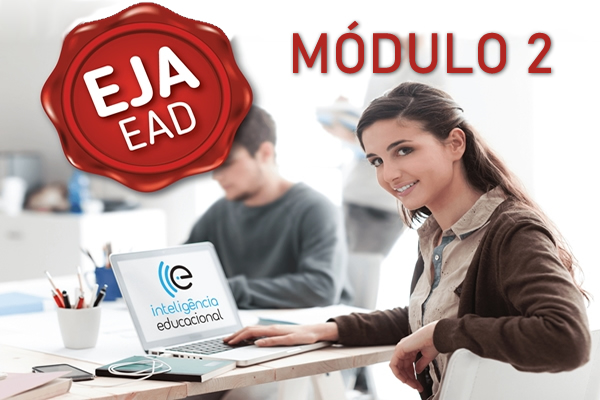 Curso para EJA - ENSINO MÉDIO EAD - MÓDULO 02